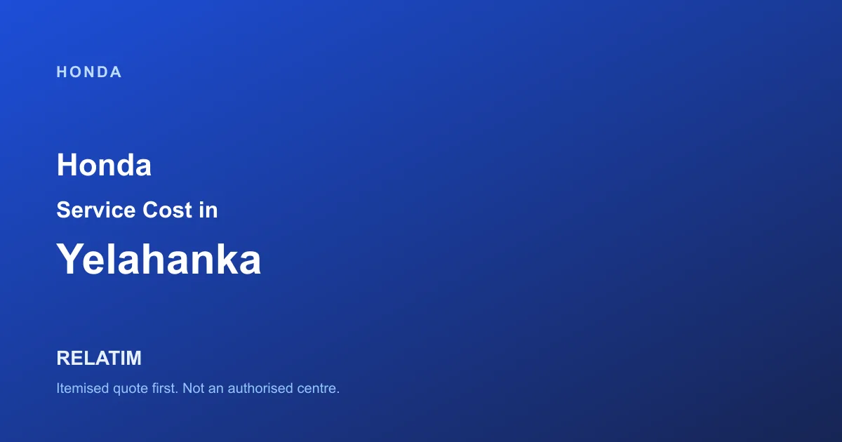 Honda Service Cost in Yelahanka, Bangalore